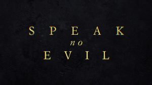 Image from the movie "Speak No Evil"