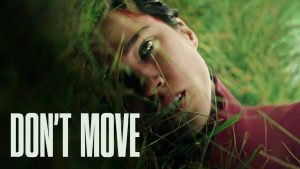 Image from the movie "Don't Move"